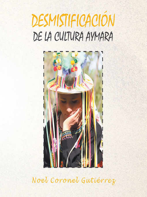 Title details for Desmistificación de la Cultura Aymara by Noel Coronel Gutiérrez - Available
